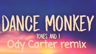 Dance Monkey ( Ody carter remix ft Lena Vargas)