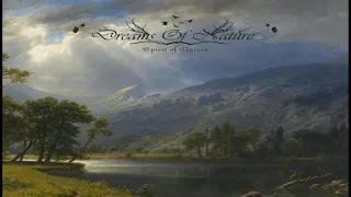 Dreams Of Nature - Spirit Of Nature (Full-Length: 2018) Flowing Downward Records .