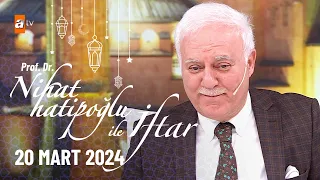 Nihat Hatipoğlu ile İftar 10. Bölüm | 20 Mart 2024