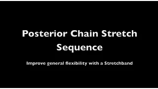 Stretchband Posterior Chain Sequence