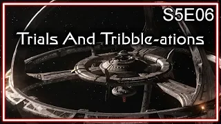 Star Trek Deep Space Nine Ruminations S5E06: Trials And Tribble-Ations