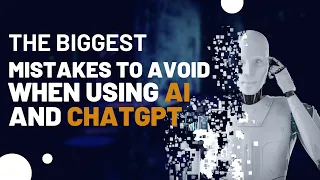 The BIGGEST Mistake To Avoid When Using Ai and ChatGPT