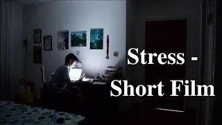 Stress - Short Film