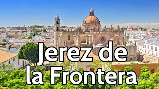 JEREZ DE LA FRONTERA 🟢 GUÍA DE VIAJE (4K) 📌 Los 10 lugares que ver y hacer | Andalucía | España