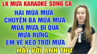 LK HAI MÙA MƯA,MƯA RỪNG ➤ Song Ca Cùng Anh Thư ➤ Karaoke Thiếu Giọng Nam ➤ KARAOKE SONG CÙNG CA SĨ