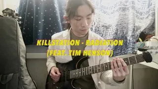 Killstation - RADIATION (feat. Tim Henson) Cover