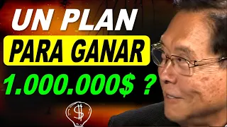 Un PLAN para ganar 1.000.000 de dólares sin trabajar? / ROBERT KIYOSAKI en Español