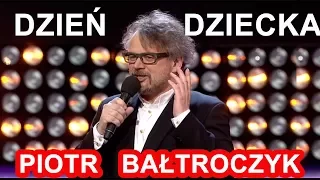 Piotr Bałtroczyk - Dzień Dziecka - Kabaret