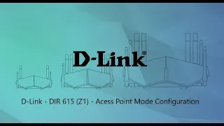 D-Link - DIR 615 (Z1) - Access Point Mode Configuration