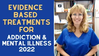 Evidence Based Treatment for Addiction and Mental Illness 2022 | Counseling Tools