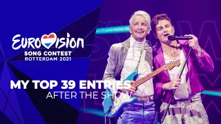 Eurovision Song Contest 2021: My top 39 Entries [AFTER THE SHOW]