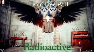 Team Free Will (2.0) – Radioactive (song/Video Request) [AngelDove]