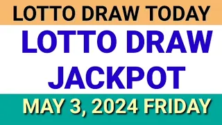 Update sa PCSO LOTTO DRAW TODAY May 3, 2024 FRIDAY