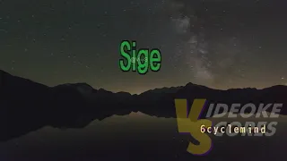 6cyclemind - Sige (Karaoke/Lyrics/Instrumental)