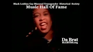 Da Brat: Black LGBT Historical Society MUSIC HALL OF FAME