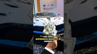 WORLDS MOST EXPENSIVE BUGATTI IS MISSING! #expensive #bugatti #missing #fyp #shorts