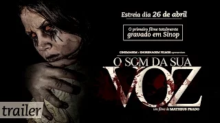 O SOM DA SUA VOZ | TRAILER FINAL