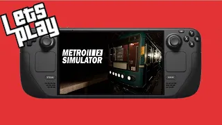 Metro Simulator 2  Russian Train Driving is my Specialty - Steam Deck Gameplay