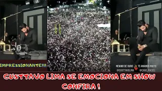 Gusttavo Lima SE EMOCIONA ao ouvir o público cantar sua música do início ao fim em SHOW !!!