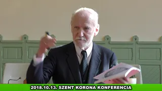 2018.10.13. Szent Korona Konferencia