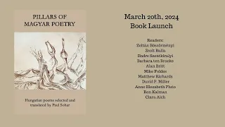 Pillars of Magyar Poetry Translated by Paul Sohar/ Book Launch