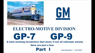 EMD GP7 GP9.  Hard working all purpose locomotives most railroads owned.  PART 1