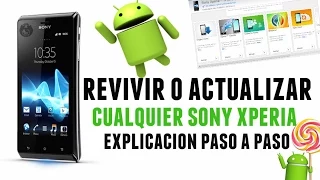 Revivir y actualizar cualquier dispositivo Sony Xperia con Xperia Companion - Tutorial completo