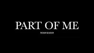 Part Of Me by Noah Kahan (Lyrics)