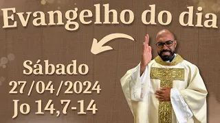 EVANGELHO DO DIA – 27/04/2024 - HOMILIA DIÁRIA – LITURGIA DE HOJE - EVANGELHO DE HOJE -PADRE GUSTAVO