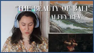 Alffy Rev ft. Meiska Adinda, Gung Indi & Gus Teja "The Beauty Of Bali" | Reaction Video