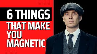 6 Personality Traits That Make Men Magnetic