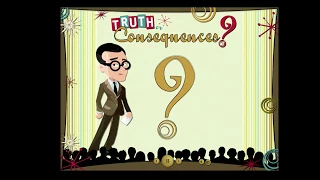 1. Intro to Truth Or Consequences Game - Question 1 (FLASH GAME DEMO)