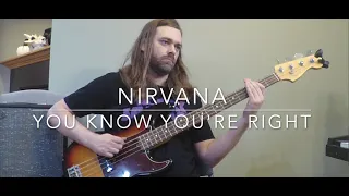 Nirvana - You Know You're Right Bass Lesson