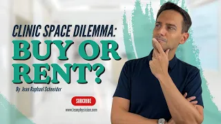 Clinic Space Dilemma: Buy or Rent? - Your Ultimate Guide