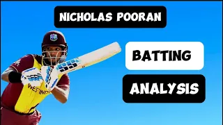 Cricket Analysis: Nicholas Pooran Batting Style And Technique Analysis