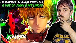 (ESSA VOZ...) REAGINDO a Anny - Luxúria (Denji) | REACT // NaiReact