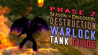 Simple Destruction Warlock Tanking Guide Season of Discovery Phase 2