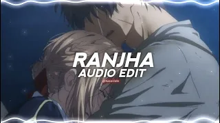 Ranjha [edit audio]