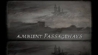 Ambient Passageways || Song 1|| Psychedelic Therapy