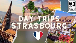 Best Day Trips from Strasbourg, France