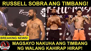 BREAKING: Russell SOBRA ang Timbang sa Weigh in! Magsayo vs Russell WEIGH IN!