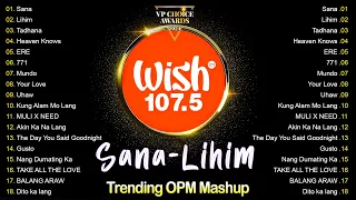 Tadhana, Sana 🎶LIVE on Wish 107.5 Bus Playlist 2024 With Lyrics - Best of Wish 107.5 Playlist