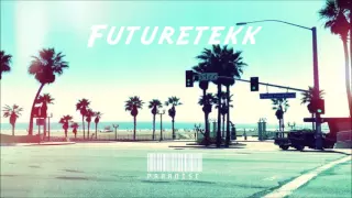 Futuretekk - Paradise - (Mellbourne)