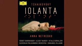 Tchaikovsky: Iolanta Op. 69 / 3. Scene And Chorus - "Spi, pust' angelï krïlami navevayut snï"...