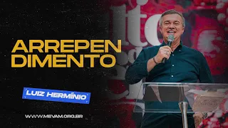 MEVAM GLOBAL  |  ARREPENDIMENTO |  Luiz Hermínio -   04/09/2023