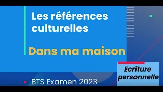 BTS: Références culturelles sur "dans ma maison" Examen 16 mai 2023