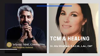 The TCM approach to heal with Dr. Alia Windham, D.A.C.M., L.Ac., CMT