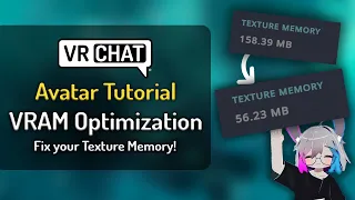 VRChat Avatar Tutorial - VRAM Optimization