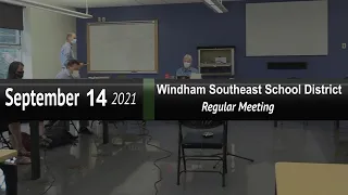 Windham Southeast School District: WSESD Bd Mtg 9/14/21