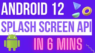 Splash Screen API in Android 12 - With Practical